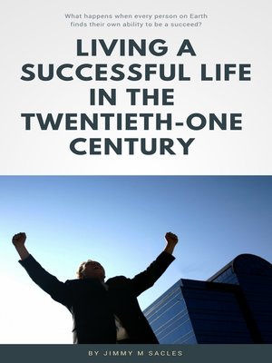 cover image of Living a successful Life in the 21st Century
